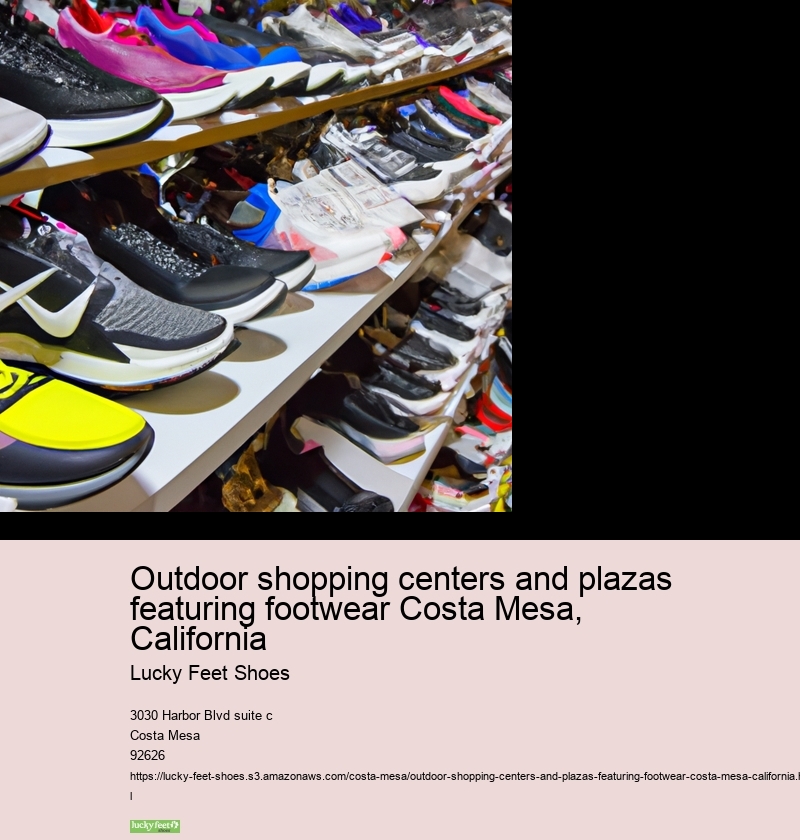 Outdoor shopping centers and plazas featuring footwear Costa Mesa, California