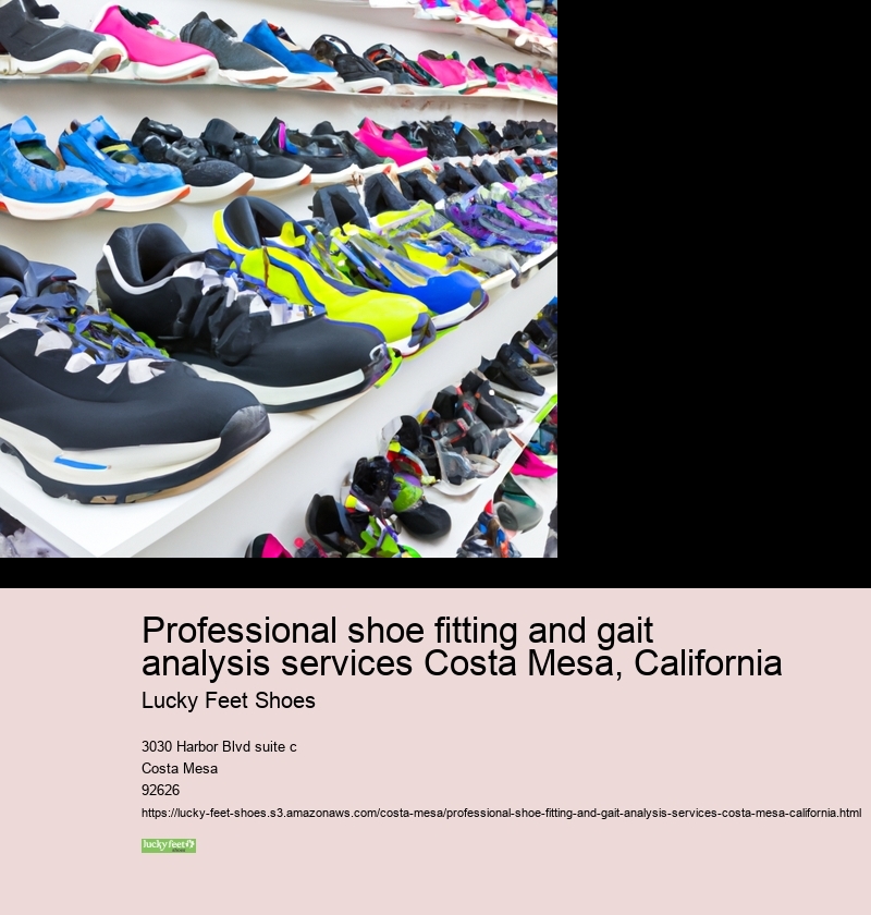Professional shoe fitting and gait analysis services Costa Mesa, California